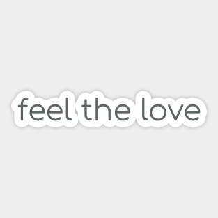 feel the love brand tee olive Sticker